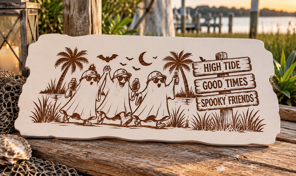 High Tide, Good Times & Spooky Friends Halloween Sign